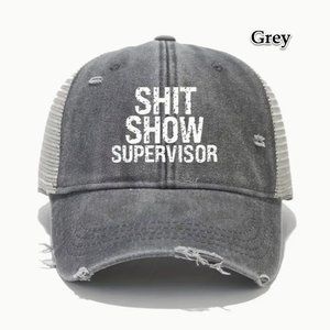 Grey Shit Show Supervisor cap